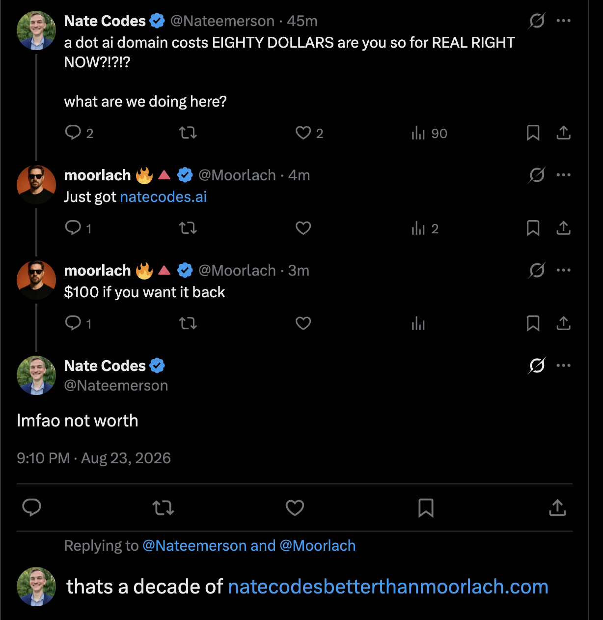 The original thread: Nate complains a .ai domain costs eighty dollars, Moorlach buys natecodes.ai and offers it back for $100, Nate replies lmfao not worth — that's a decade of natecodesbetterthanmoorlach.com